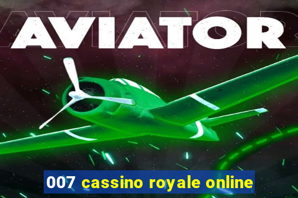 007 cassino royale online